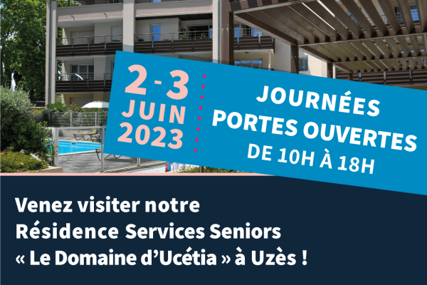 JPO les 2 et 3 juin à Uzès, résidence seniors Occitalia